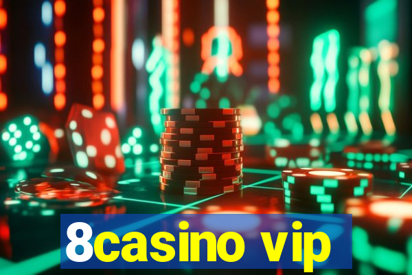 8casino vip